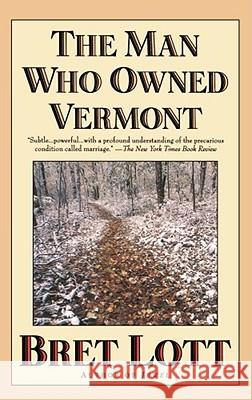 The Man Who Owned Vermont Bret Lott 9780671038205 Washington Square Press - książka