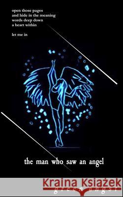 The Man Who Saw An Angel Angst, Green 9781537696157 Createspace Independent Publishing Platform - książka