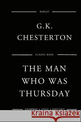 The Man Who Was Thursday MR G. K. Chesterton 9781543143225 Createspace Independent Publishing Platform - książka