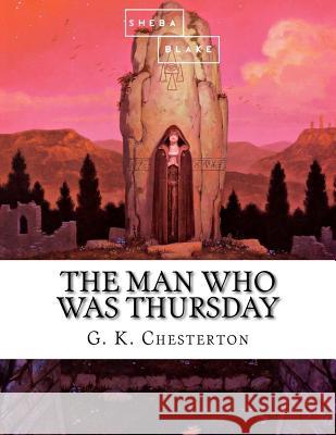 The Man Who Was Thursday G. K. Chesterton 9781548585563 Createspace Independent Publishing Platform - książka