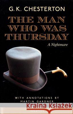 The Man Who Was Thursday G. K. Chesterton Martin Gardner 9781586170424 Ignatius Press - książka