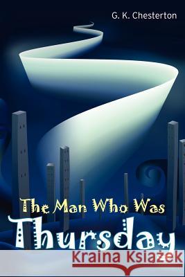 The Man Who Was Thursday G. K. Chesterton 9781613821299 Simon & Brown - książka