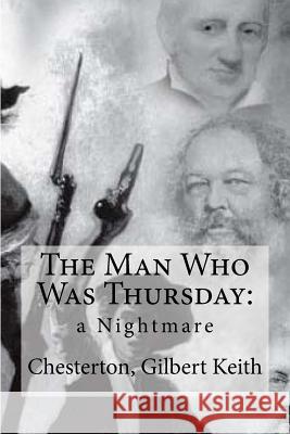 The Man Who Was Thursday: : a Nightmare Edibooks 9781535228008 Createspace Independent Publishing Platform - książka