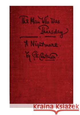 The Man Who Was Thursday: A Nightmare G. K. Chesterton 9781523687138 Createspace Independent Publishing Platform - książka