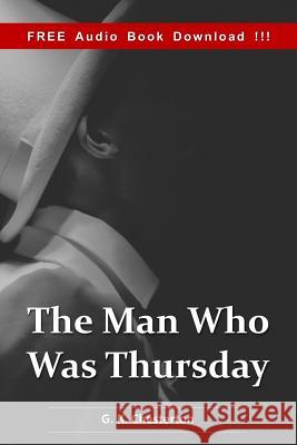 The Man Who was Thursday (Include Audio book): A Nightmare G. K. Chesterton 9781539506898 Createspace Independent Publishing Platform - książka