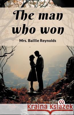 The man who won Baillie Reynolds 9789363051478 Double 9 Books - książka