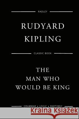 The Man Who Would Be King MR Rudyard Kipling 9781544224718 Createspace Independent Publishing Platform - książka