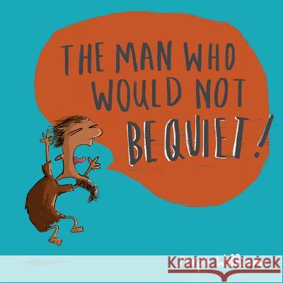 The Man Who Would Not Be Quiet Steph Williams 9781784983833 Good Book Company - książka