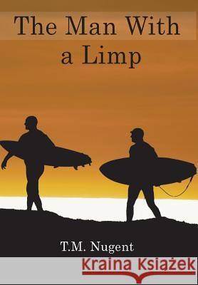 The Man With a Limp Timothy Nugent 9781641513975 Litfire Publishing, LLC - książka