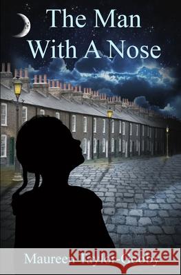 The Man With A Nose Maureen Taylor-Gooby 9781917938341 Blossom Spring Publishing - książka