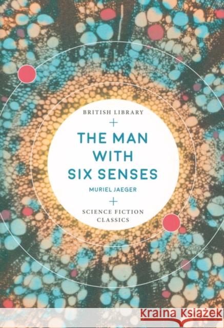 The Man with Six Senses M. Jaeger 9780712353663 British Library Publishing - książka