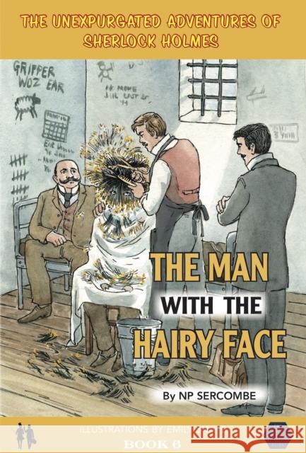 The Man with the Hairy Face NP Sercombe 9781999696153 EVA BOOKS - książka
