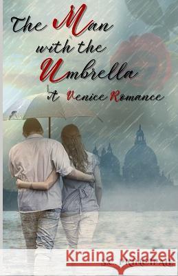 The Man with The Umbrella: A Venice Romance S C Principale   9798377478430 Independently Published - książka