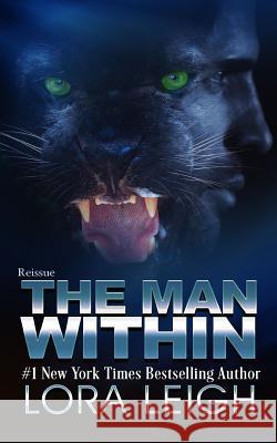 The Man Within Lora Leigh 9781984205834 Createspace Independent Publishing Platform - książka