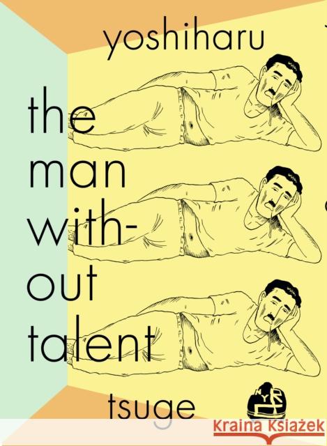 The Man Without Talent Yoshiharu Tsuge Ryan Holmberg 9781681374437 New York Review Comics - książka