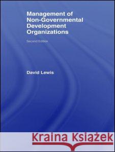 The Management of Non-Governmental Development Organizations David Lewis 9780415370936  - książka