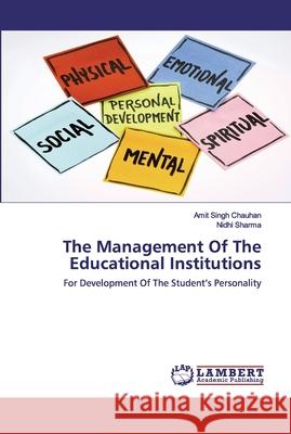 The Management Of The Educational Institutions Chauhan, Amit Singh 9786202524452 LAP Lambert Academic Publishing - książka