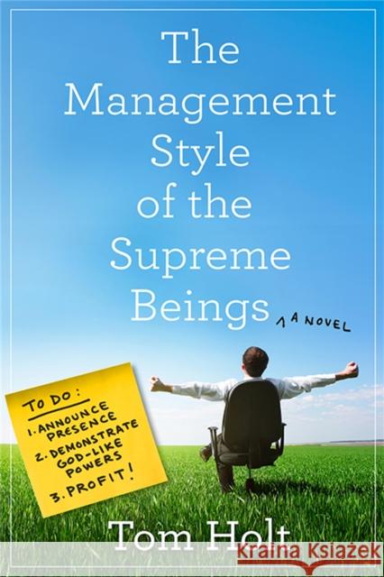 The Management Style of the Supreme Beings Tom Holt 9780356506692 Little, Brown Book Group - książka