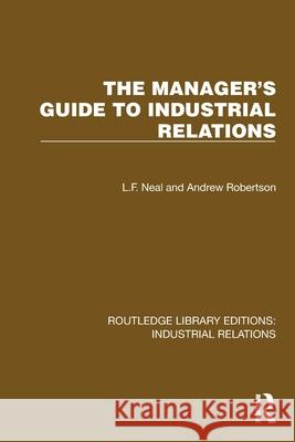 The Manager's Guide to Industrial Relations Andrew Robertson 9781032849096 Routledge - książka