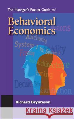 The Manager's Pocket Guide to Behavioral Economics Dr Richard Brynteson 9781610143127 HRD Press - książka