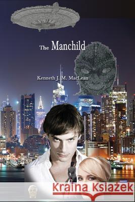 The Manchild Kenneth James MacLean 9780988212503 Big Picture - książka