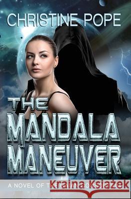 The Mandala Maneuver Christine Pope 9780615970752 Dark Valentine Press - książka