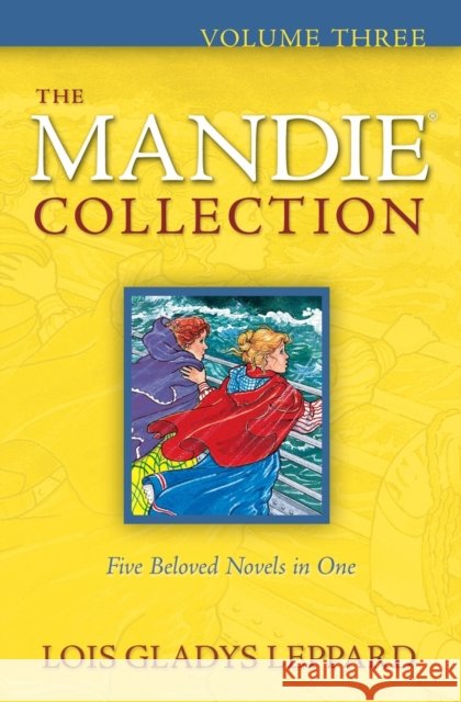 The Mandie Collection Lois Gladys Leppard 9780764205934 Bethany House Publishers - książka