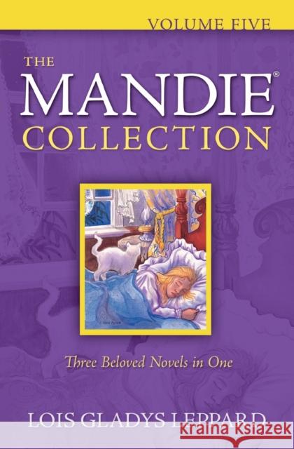 The Mandie Collection Lois Gladys Leppard 9780764206894 Bethany House Publishers - książka
