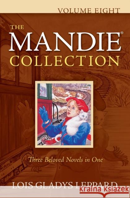The Mandie Collection, Volume Eight Lois Gladys Leppard 9780764208799 Bethany House Publishers - książka