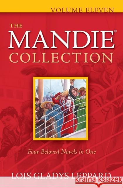 The Mandie Collection, Volume Eleven Leppard, Lois Gladys 9780764209536 Bethany House Publishers, a division of Baker - książka
