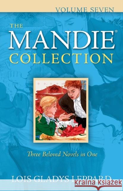 The Mandie Collection, Volume Seven Lois Gladys Leppard 9780764208782 Bethany House Publishers - książka