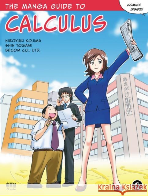 The Manga Guide to Calculus Hiroyuki Kojima 9781593271947 No Starch Press,US - książka