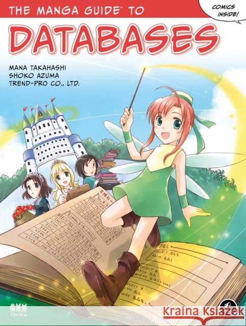 The Manga Guide to Databases Takahashi, Mana 9781593271909 No Starch Press,US - książka