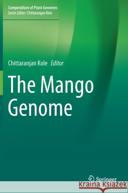The Mango Genome Chittaranjan Kole 9783030478285 Springer - książka