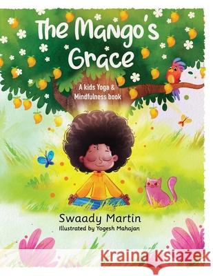 The Mango's Grace Swaady Martin Yogesh Mahajan 9782491573096 Lovingkindness Boma - książka