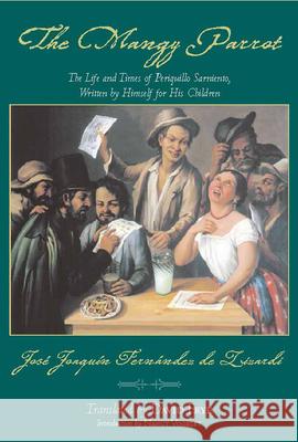 The Mangy Parrot Jose Joaquin Fernandez De Lizardi 9780872207356 HACKETT PUBLISHING CO, INC - książka