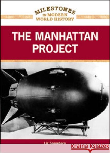 The Manhattan Project Liz Sonneborn 9781604134100 Chelsea House Publications - książka