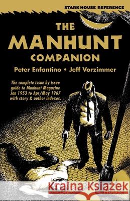 The Manhunt Companion Peter Enfantino Jeff Vorzimmer 9781951473440 Stark House Press - książka