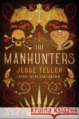 The Manhunters: The Complete Trilogy Jesse Teller 9781723836442 Independently Published - książka