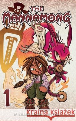 The Mannamong - Volume 1 Michael Adam Lengyel Michael Adam Lengyel Kathy Lengyel 9781732563261 Michael Adam Lengyel - książka