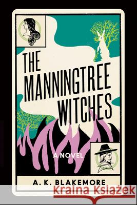 The Manningtree Witches A. K. Blakemore 9781646221578 Catapult - książka
