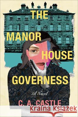 The Manor House Governess C. a. Castle 9781639105601 Alcove Press - książka