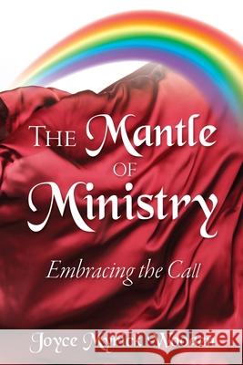 The Mantle of Ministry Joyce Myrick Wooden 9781632213532 Xulon Press - książka