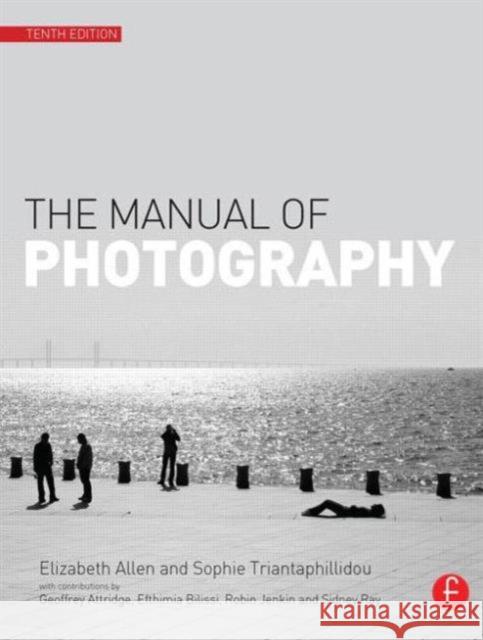 The Manual of Photography  Allen 9780240520377 BUTTERWORTH HEINEMANN - książka