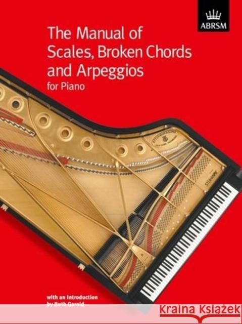 The Manual of Scales, Broken Chords and Arpeggios Ruth Gerald 9781860961120 Associated Board of the Royal Schools of Musi - książka