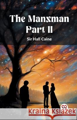 The Manxman PART II Hall Caine 9789363055001 Double 9 Books - książka