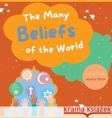 The Many Beliefs of the World Jessica Block   9781960743022 Jessica Block - książka