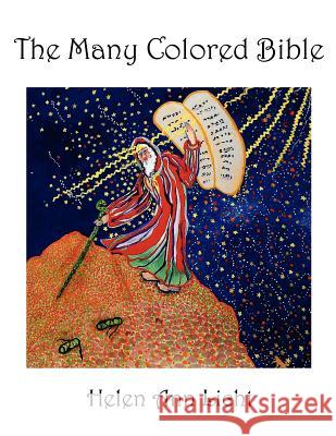 The Many Colored Bible Helen Ann Licht 9781434313706 Authorhouse - książka