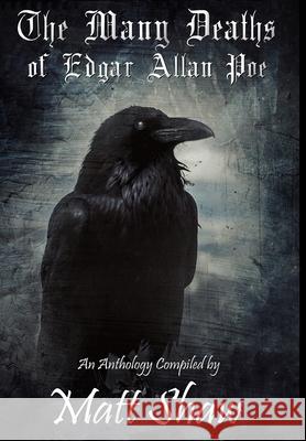 The Many Deaths of Edgar Allan Poe Matt Shaw K. Trap Jones Christine Morgan 9781716582530 Lulu.com - książka