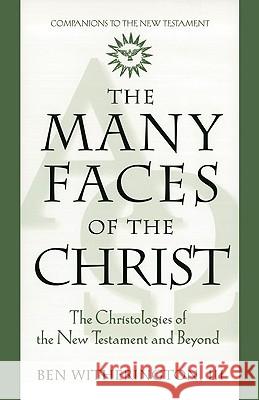 The Many Faces of Christ: The Christologies of the New Testament and Beyond Witherington III, Ben 9780824517052 Crossroad Publishing Company - książka